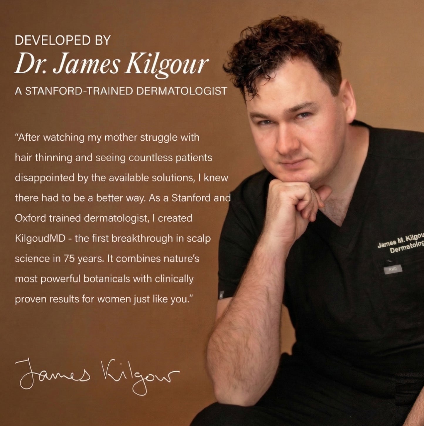 Text panel saying 'Developed by Dr. James Kilgour, a Stanford-trained dermatologist' and his quote about creating KilgourMD